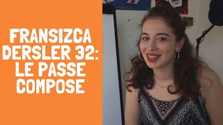 Fransizca Dersler 32 Le Passe Compose, Geçmi̇ş Zaman Fransizca Öğreni̇yoruz