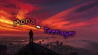 Mona - Teenager (lyrics)
