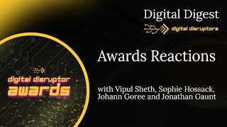Digital Digest 49 - Awards Aftermath!