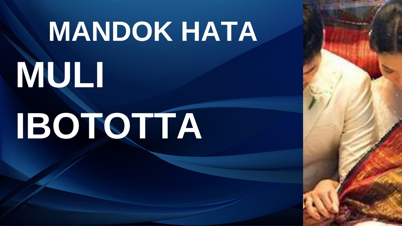 MANDOK HATA MULI IBOTOTTA KANDUNG, BORUNI BAPATUA, BORUNI BAPAUDA, OPPUNG MARTINODOHON