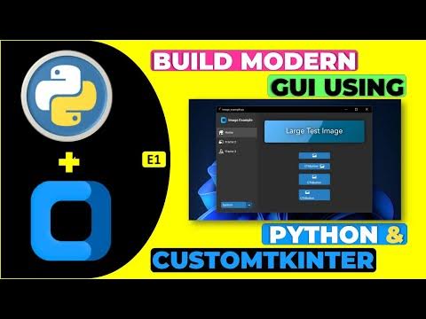 Build Modern GUI Using CustomTkinter GUI Framework in Python ...