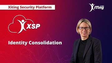 How User Identity Consolidation Works in Xiting Security Platform (XSP)