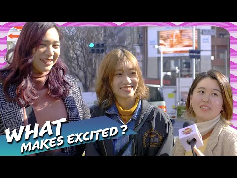 What makes Japanese excited? Japanese girls and boys tell you