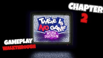 There Is No Game: Wrong Dimension - Chapter 2 Gameplay Walkthrough (PC) (No Commentary)