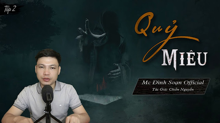 [Tập 2] QUỶ MIÊU - Truyện ma làng quê có thật mới nhất Mc Đình Soạn Kể RỢN
