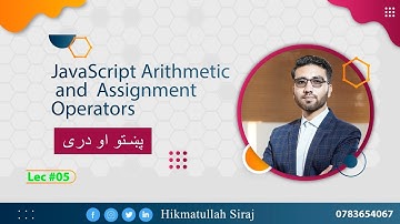 Lec#005 JavaScript Arithmetic and Assignment Operators