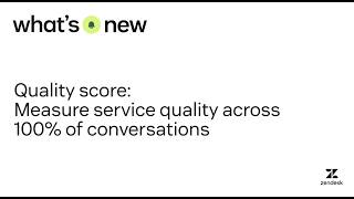 Quality Score: Measure service quality across 100% of conversations | Zendesk