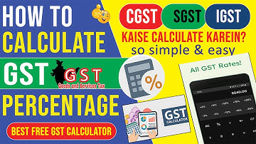 How to Calculate 12% 18% 28% GST? | Best Free GST Calculator 2025 | CGST, SGST, IGST Kaise Nikalein?