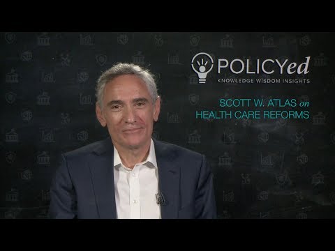 Office Hours: Scott Atlas Answers Your Questions on Health Care Reform And Single Payer