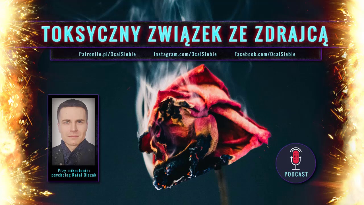 Toksyczny związek ze zdrajcą - psycholog Rafał Olszak