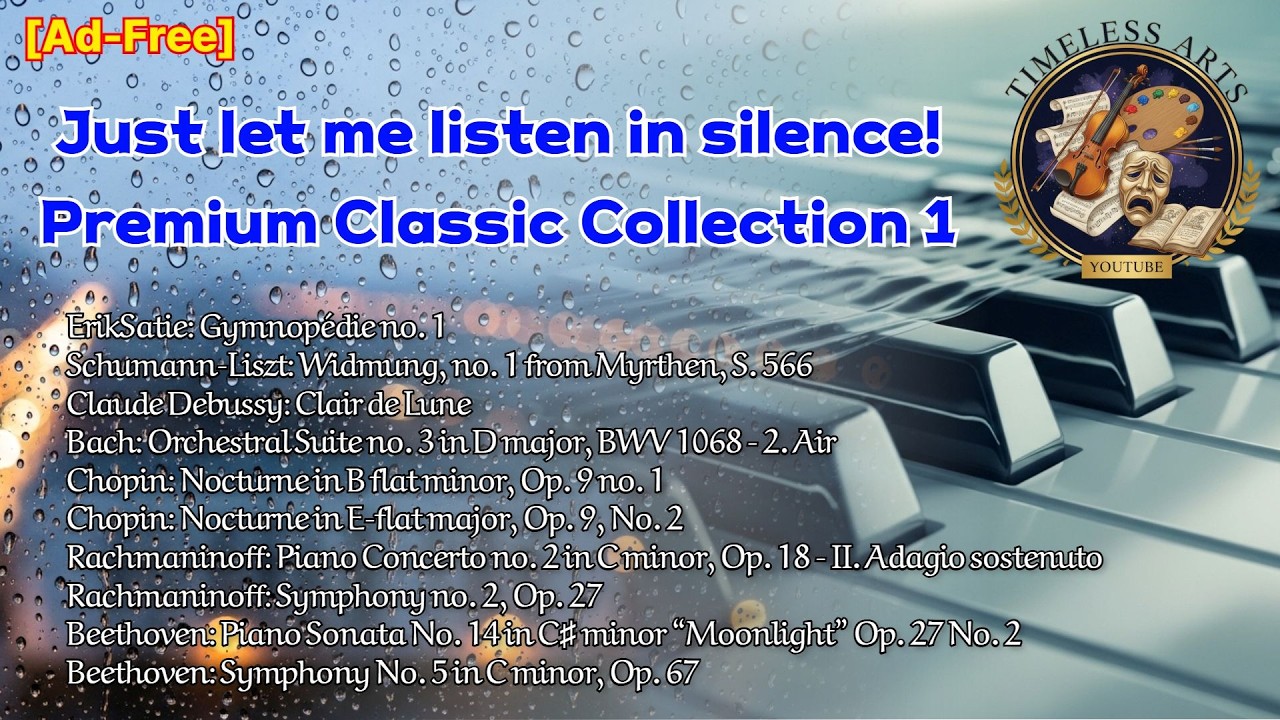 100 Minutes of Ad-Free: A Premium Classic Collection of 10 Songs for a Classy Relaxation