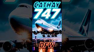 ✈️ 747 CATHAY CARGO at DFW!