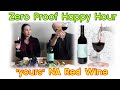 &quot;Yours&quot; Red Wine +Review All The Bitters - Zero Proof Happy Hour