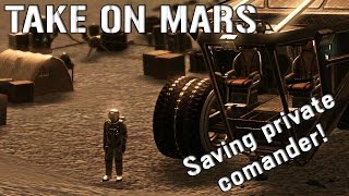 Take on Mars - Manned mission -  Saving the commander  ( No commentary - Part 5)