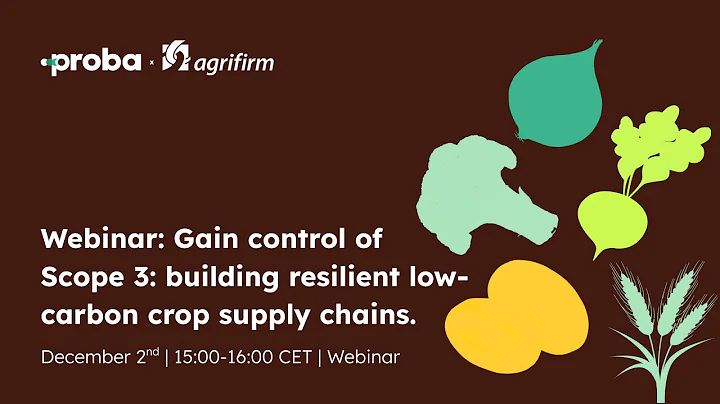 Webinar: Gain control of Scope 3  building resilient low carbon crop supply chains