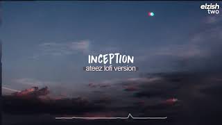 inception lofi version/remix | ateez chill hip hop remix (에이티즈)