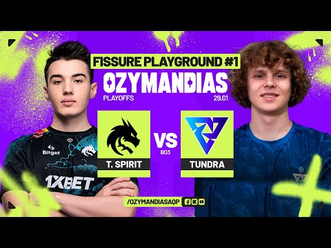 TEAM SPIRIT VS TUNDRA | FISSURE PLAYGROUND 1 | DOTA 2