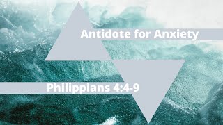 Antidote for Anxiety (Philippians 4:4-9) | Costi Hinn