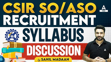 CSIR SO ASO Syllabus 2023 | CSI Recruitment 2023 Syllabus | CSIR CASE Recruitment 2023