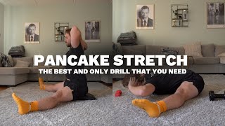 The Best Pancake Stretch (only one needed)