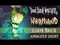 Don't Starve Together: Lunar Roots [Wormwood Animated Short]