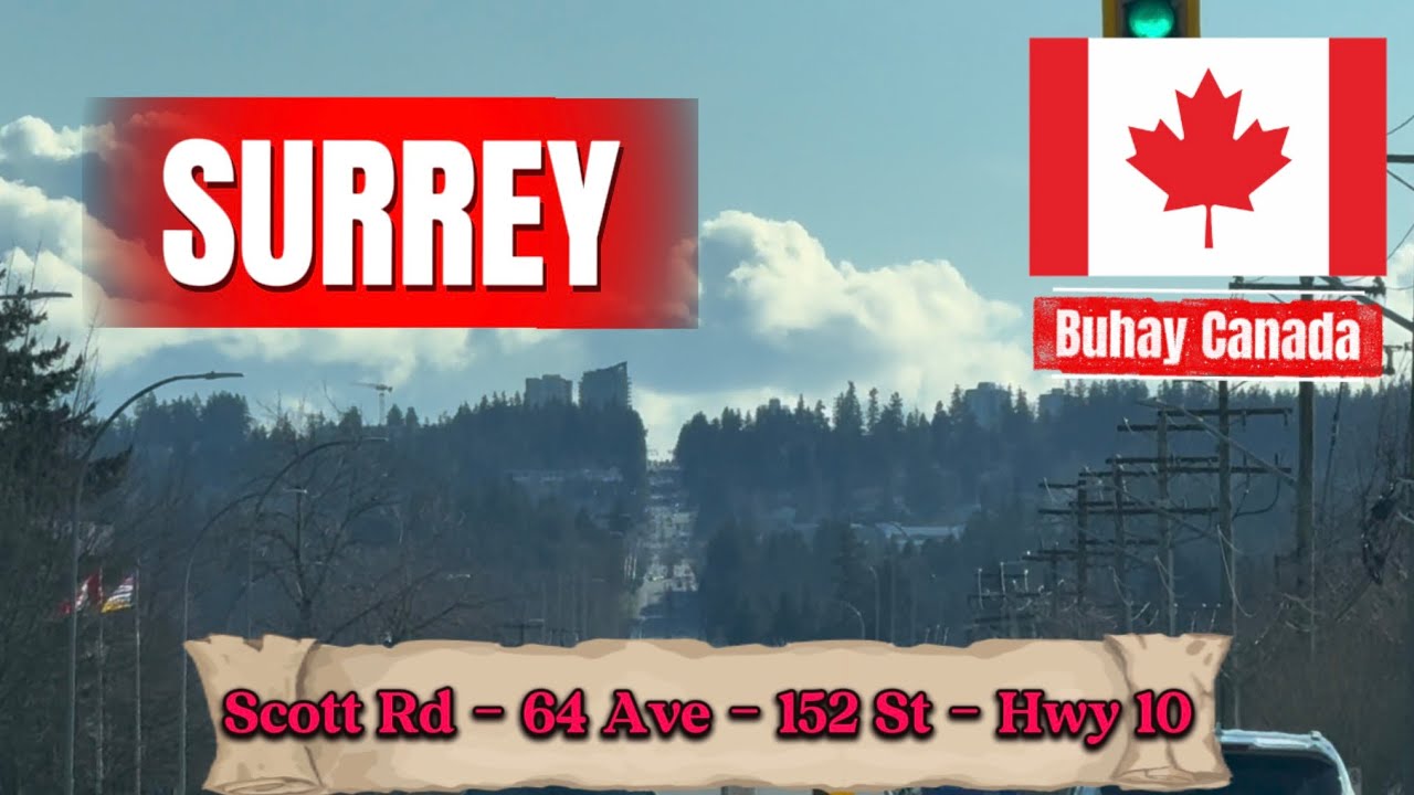 Drive BC 🇨🇦: Surrey (Scott Rd - 64 Ave - 152 St - Hwy 10)