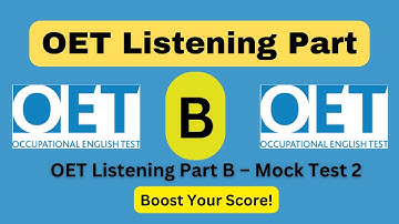 OET Listening Part B | Practice Test 2 with Answers | Improve Your Score!