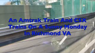 An Amtrak Train And CSX Trains On A Sunny Monday In Richmond VA 11 17 2025 Title