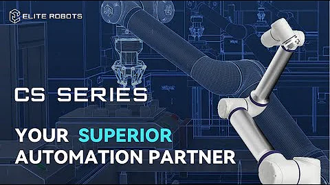 Elite Robots CS Series: Your Superior Automation Partner