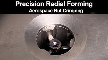 Kinefac Precision Radial Forming Aerospace Nut Crimping