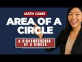 area of a circle circumference of a circle math game