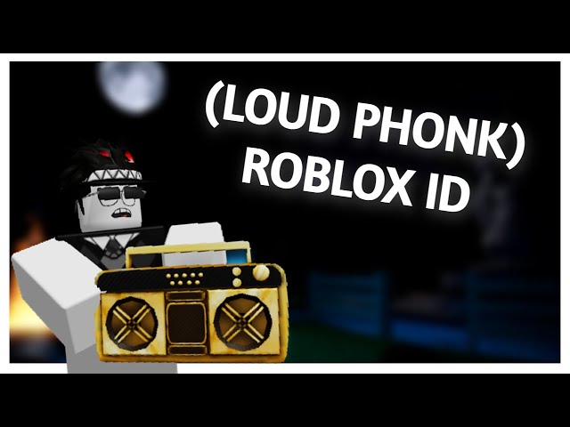 Kinda loud phonk code by leakedema Roblox ID - Roblox music codes