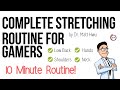 Daily fullbody stretching routine for gamers  10 minutes  1hp