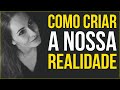 Como Cocriar a Nossa Realidade e Como Funciona a Mente Humana - (Motivação)