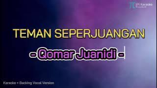 Qomar junaidi - Teman Seperjuangan (Karaoke Backing Voc. Version)