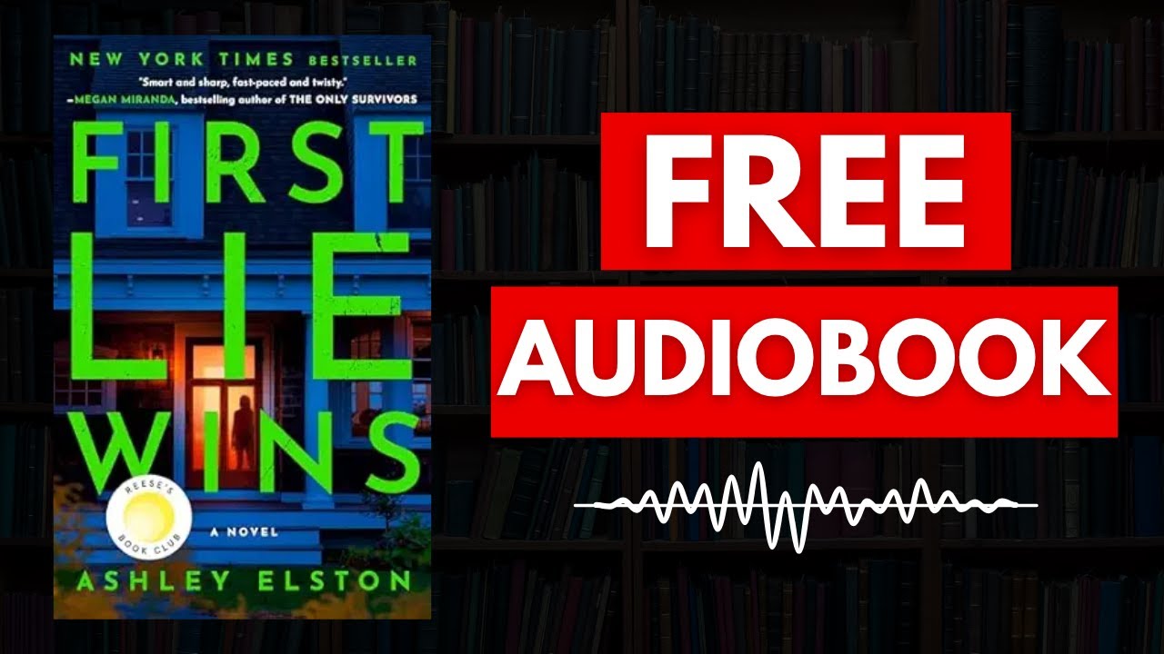 First Lie Wins by Ashley Elston- Full Audiobook FREE