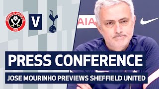 PRESS CONFERENCE | JOSE MOURINHO PREVIEWS SHEFFIELD UNITED