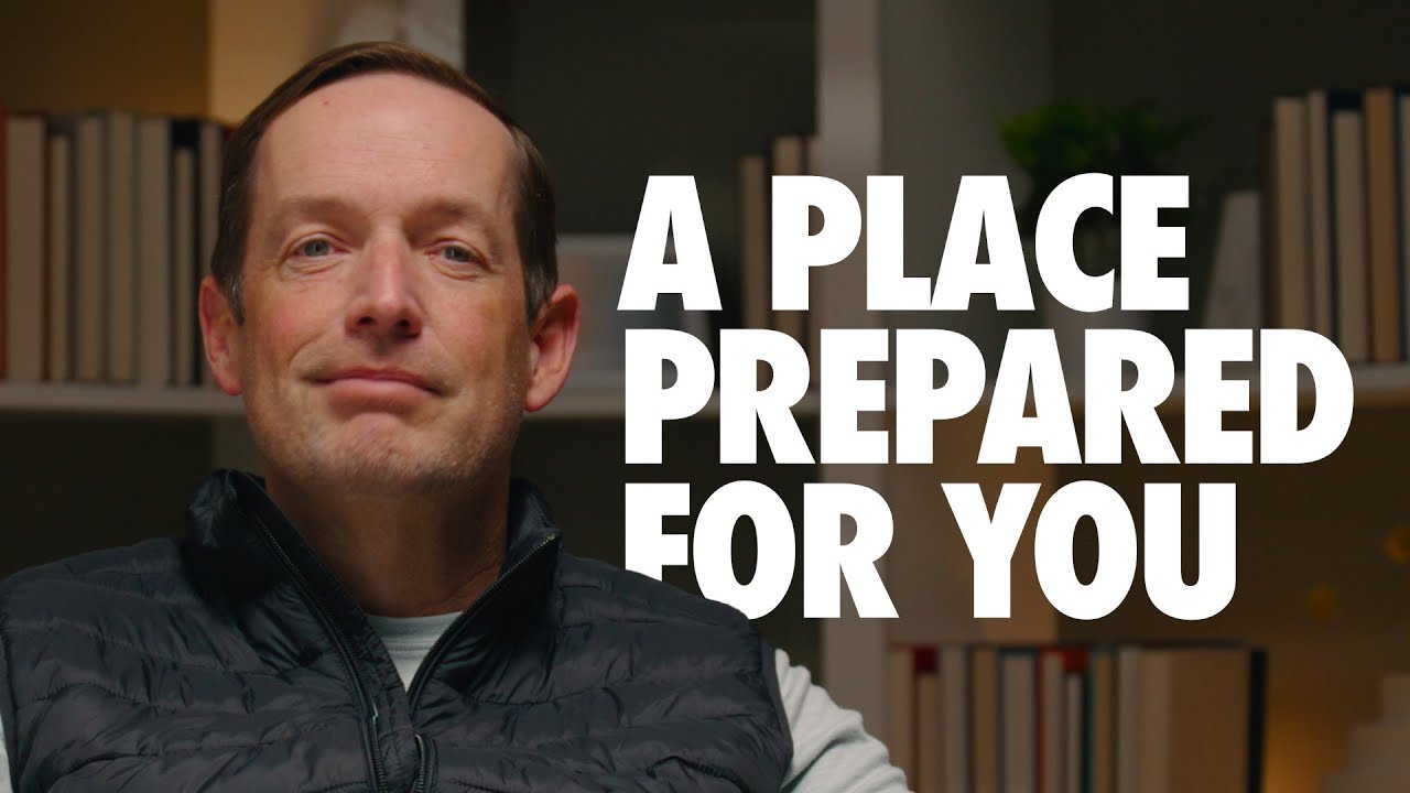A Place Prepared for You - YouTube