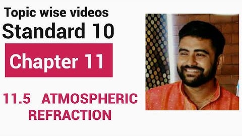 NCERT Science class 10 chapter 11 11.5 ATMOSPHERIC REFRACTION #physicsuniversewithjaiminshah