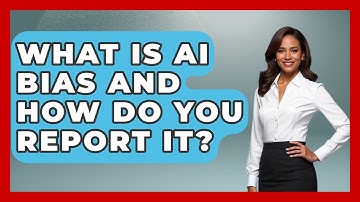 What Is AI Bias And How Do You Report It? - Safe AI for The Classroom
