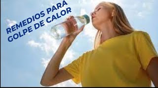 5 Remedios para Recuperarte del Golpe de Calor Rápidamente ☀️🥵💥