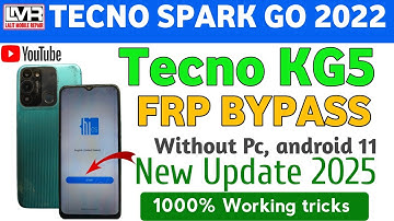 Tecno Spark Go 2022 (Tecno KG5) Frp Bypass||Android 11 || Tecno KG5 google account remove _ 2025