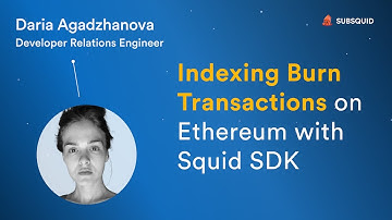 Indexing Burn Transactions on Ethereum with Squid SDK