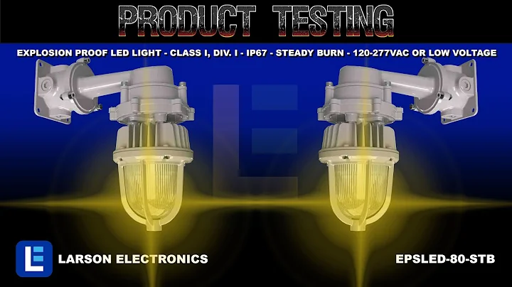 Explosion Proof LED Light - Class I, Div. I - IP67 - Steady Burn - 120-277VAC OR Low Voltage