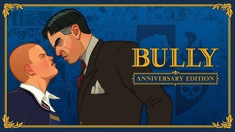 Bully: Anniversary Edition - Android / iOS Gameplay