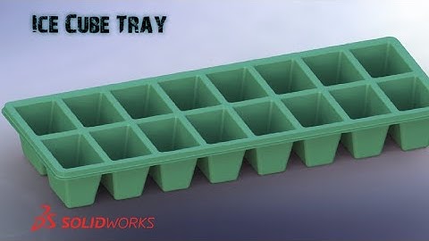 Sketch ice Cube Tray design in solidworks Exercise 23