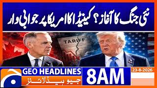 Player Profile New Trade War Begins? Canada Strikes Back at the US | Geo News 8AM Headlines 23 August 2026
