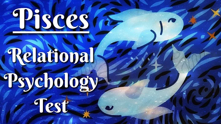 ♓️Pisces | Learn About Yourself! | Relational Psychology Test - DayDayNews