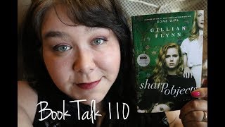 Book Talk 110 - Sharp Objects By Gillian Flynn