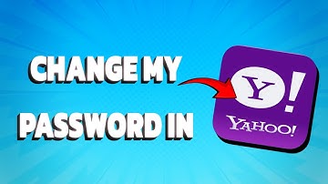 How To Change My Yahoo Password (PC & PHONE Tutorial)